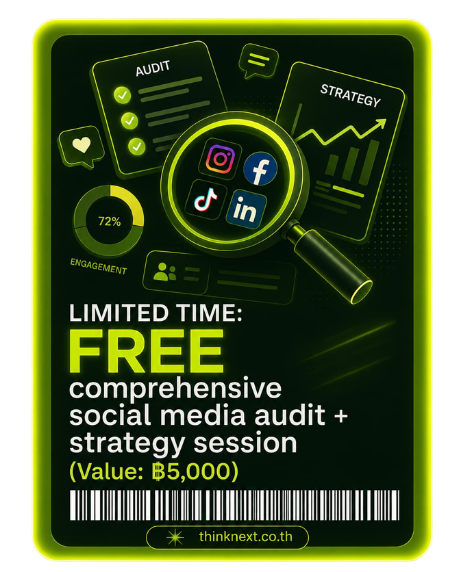 Limited time: free comprehensive social media audit and strategy session, value ฿5,000